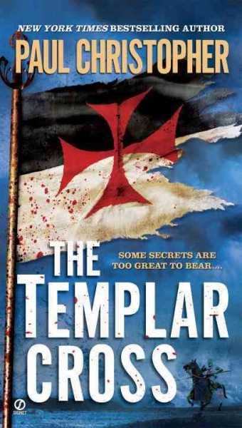 The Templar cross [Paperback] / Paul Christopher.