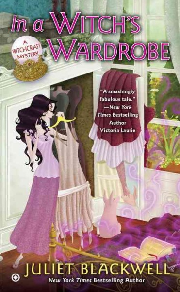 In a witch's wardrobe : a witchcraft mystery / Juliet Blackwell.