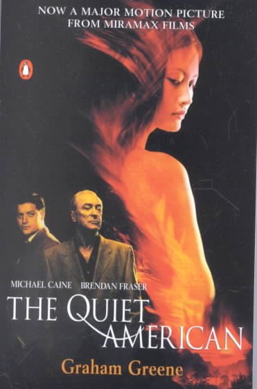 Quiet American by Graham Greene.