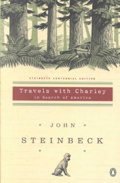 Travels with Charley : in search of America John Steinbeck.