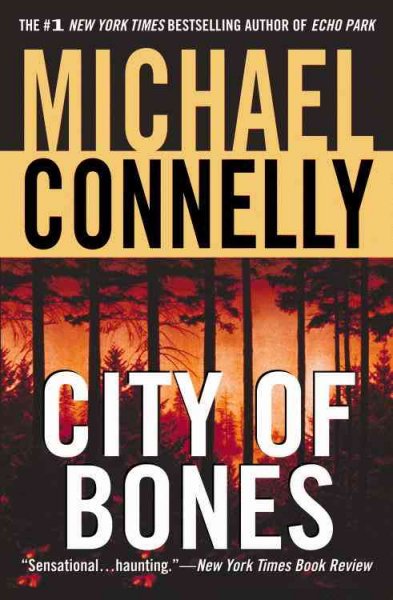City of bones : a novel / by Michael Connelly.