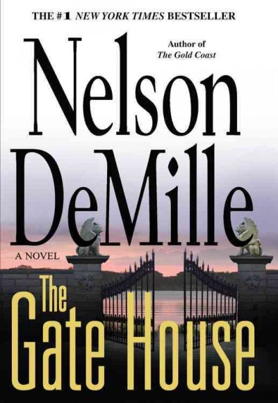 The gate house / Nelson DeMille.