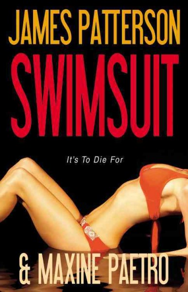 Swimsuit : a novel / James Patterson and Maxine Paetro.