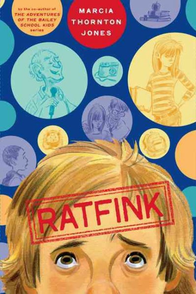 Ratfink / by Marcia Thornton Jones ; illustrated by C. B. Decker.