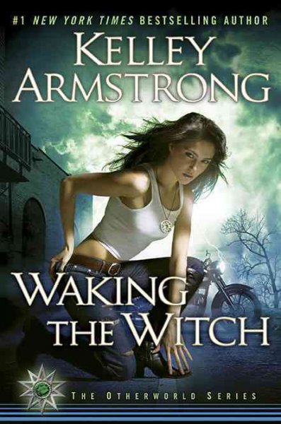 Waking the witch / Kelley Armstrong.