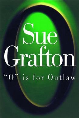 O is for outlaw  Sue Grafton
