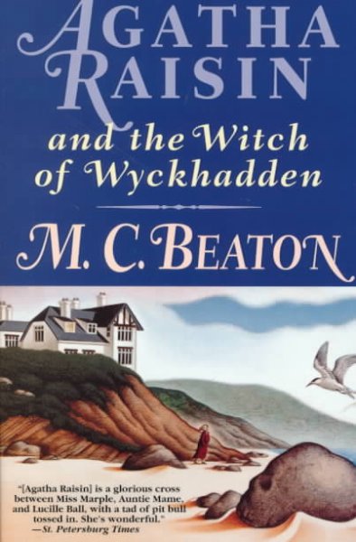 Agatha Raisin and the witch of Wyckhadden  M.C. Beaton.