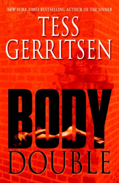 Body double : a novel / Tess Gerritsen