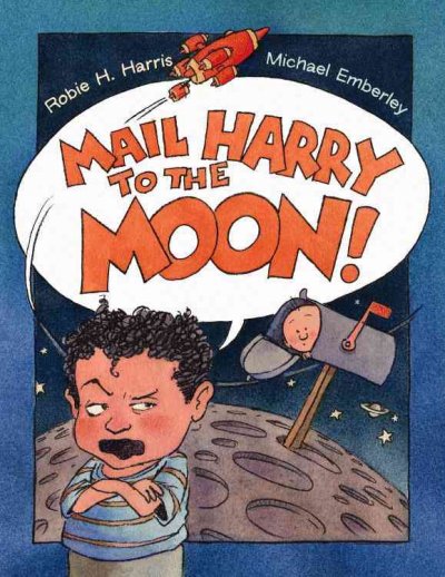 Mail Harry to the Moon Michael Emberley ; Illustrator Book