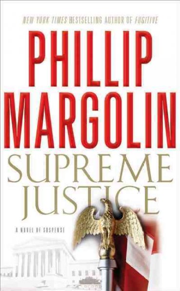 Supreme Justice: A Novel of Suspense Book{BK}