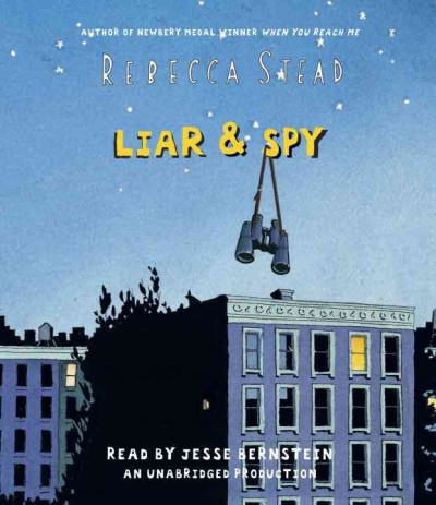 Liar & spy [sound recording] / Rebecca Stead.