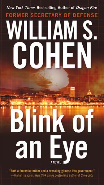 Blink of an eye / William S. Cohen.