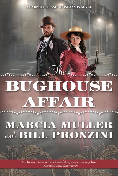 The Bughouse affair : a Carpenter and Quincannon mystery / Marcia Muller, Bill Pronzini.
