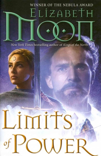 Limits of power/  Paladin's Legacy #4 Elizabeth Moon.