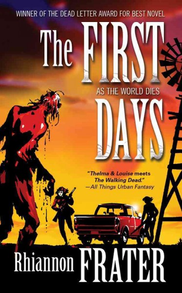 The first days / Rhiannon Frater.