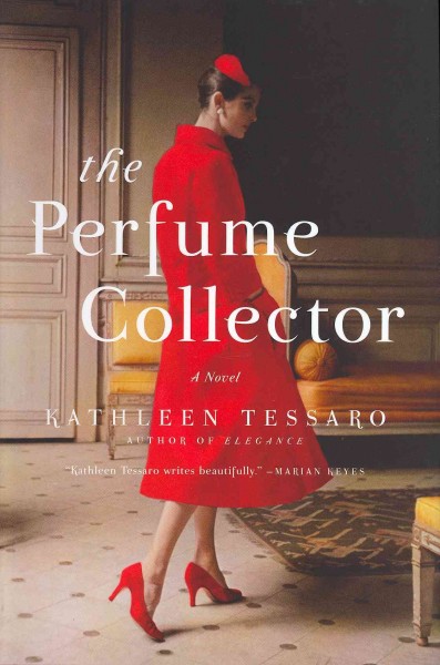 The perfume collector / Kathleen Tessaro.