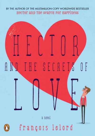 Hector and the secrets of love.
