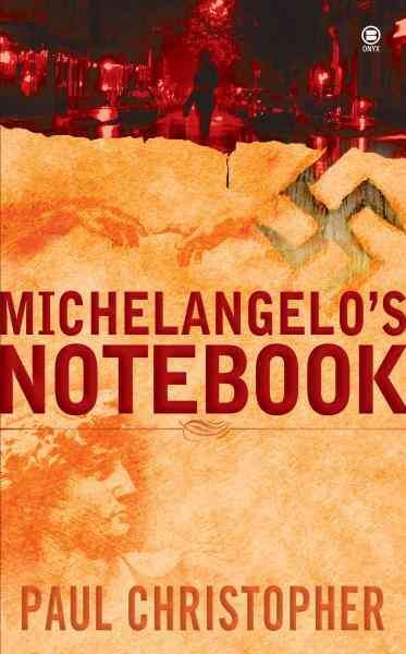Michelangelo's notebook [electronic resource] / Paul Christopher.