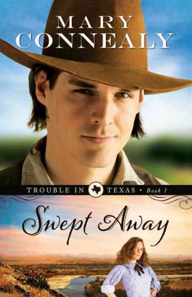 Swept away / Mary Connealy.