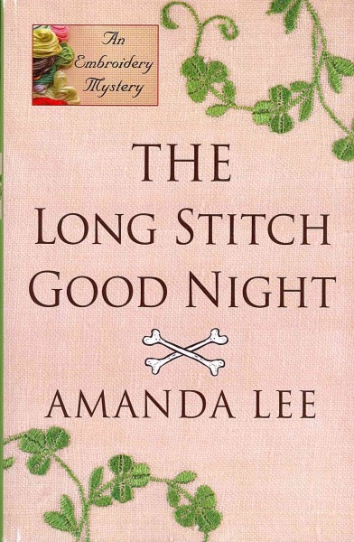 The long stitch good night / Amanda Lee.