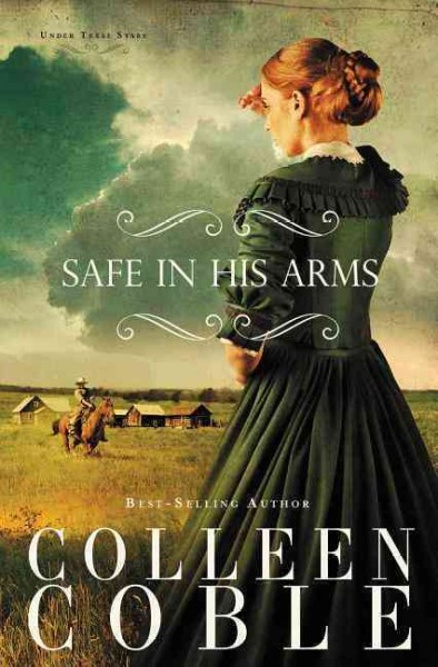 Safe in his arms / Colleen Coble.