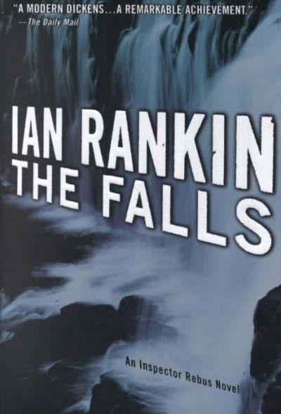 The falls / Bk 12 / Ian Rankin.