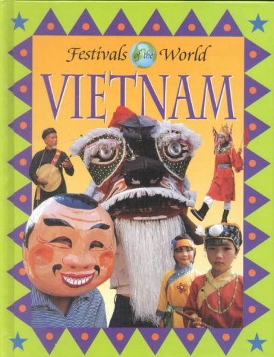Vietnam / Festivals of the World / [written by Susan McKay].