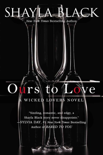 Ours to love / Shayla Black.