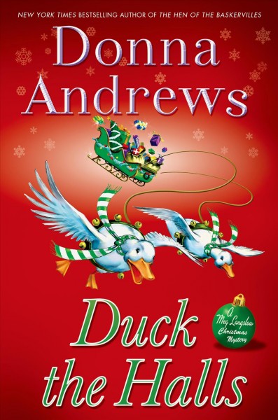 Duck the halls : a Meg Langslow mystery / Donna Andrews.