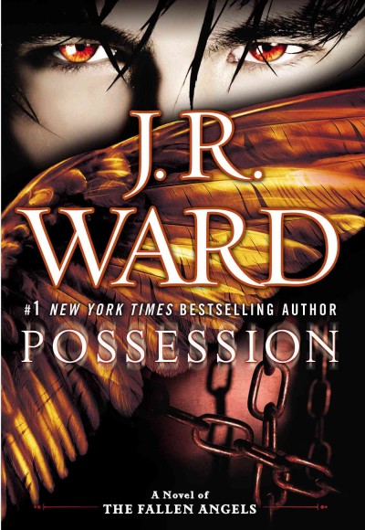 Possession : a novel of the fallen angels / J.R. Ward.