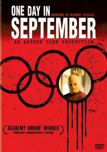 One day in September [videorecording] / Sony Pictures Classics, a Passion Pictures production, an Arthur Cohn production ; producers, Arthur Cohn, John Battsek ; director, Kevin MacDonald.
