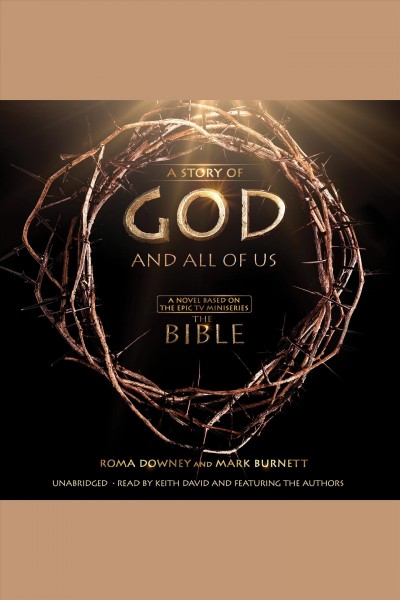 A story of god and all of us [electronic resource] / Mark Burnett.