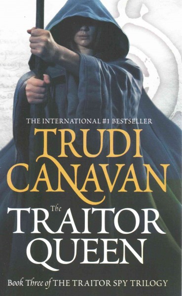 The traitor queen / Trudi Canavan.