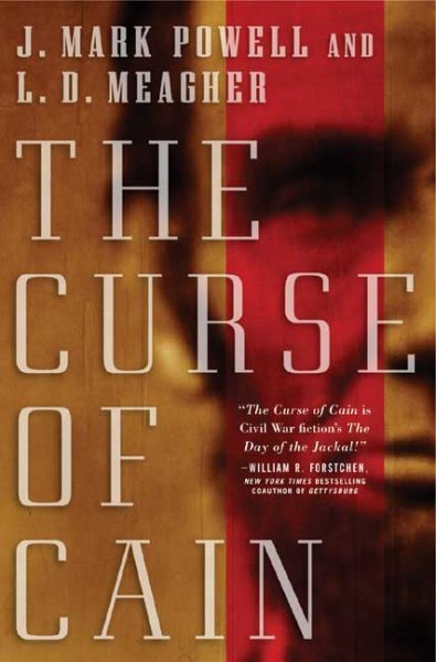 The curse of Cain / J. Mark Powell and L. D. Meagher.