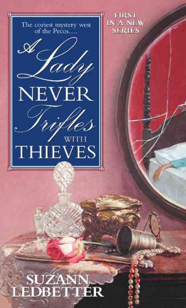 A lady never trifles with thieves / Suzann Ledbetter.