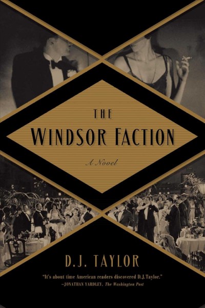 The Windsor faction / D.J. Taylor.