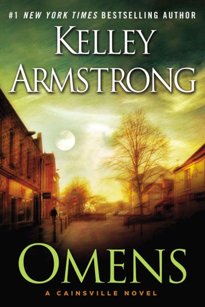 Omens : a Cainsville novel / Kelley Armstrong.