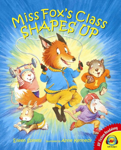 Miss Fox's class shapes up / Eileen Spinelli ; illustrated by Anne Kennedy.