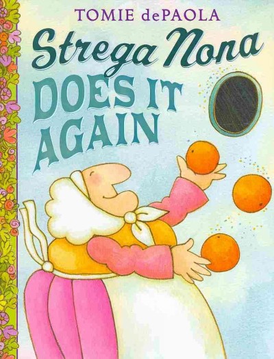 Strega Nona does it again / Tomie dePaola.