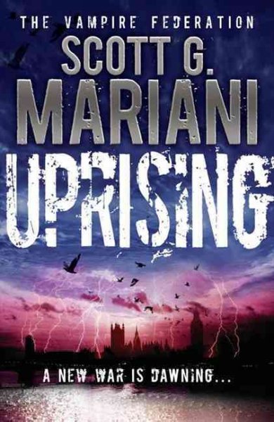 Uprising / Scott G. Mariani.