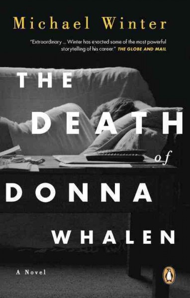 The death of Donna Whalen / Michael Winter.