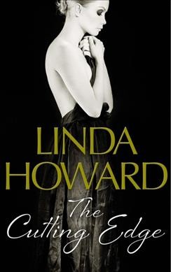 The cutting edge / Linda Howard.