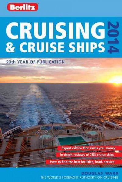 Cruising & cruise ships 2014 / by Douglas Ward.