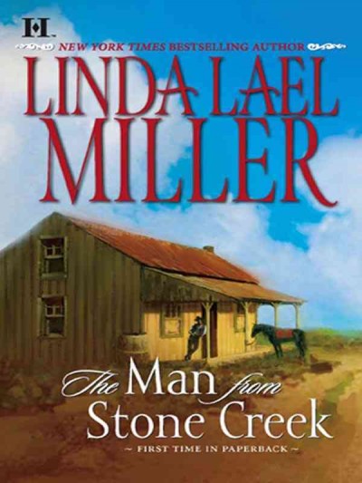 The man from Stone Creek [electronic resource] / Linda Lael Miller.