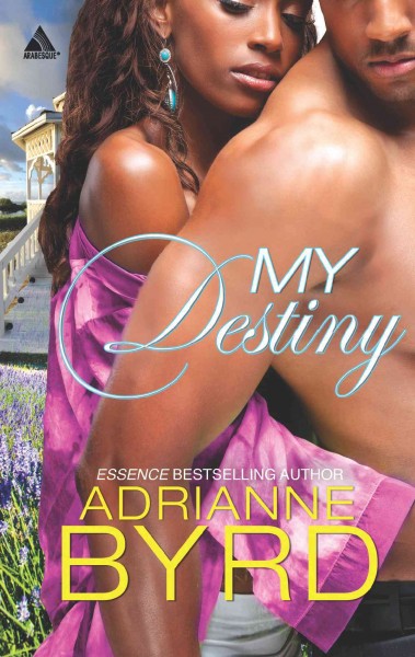 My destiny [electronic resource] / Adrianne Byrd.