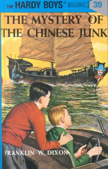 Mystery of the Chinese Junk / Franklin W. Dixon.
