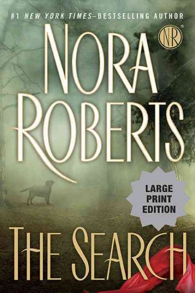 The search [large print] [large print] / Nora Roberts.