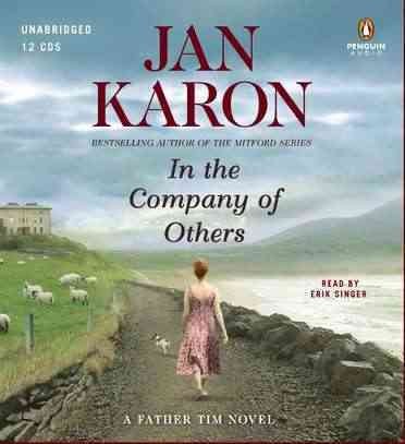In the company of others [audio] : a Father Tim novel. / Jan Karon.