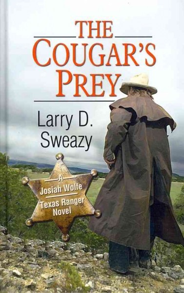 The cougar's prey [large] / by Larry D. Sweazy.