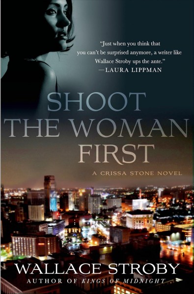 Shoot the woman first / Wallace Stroby.